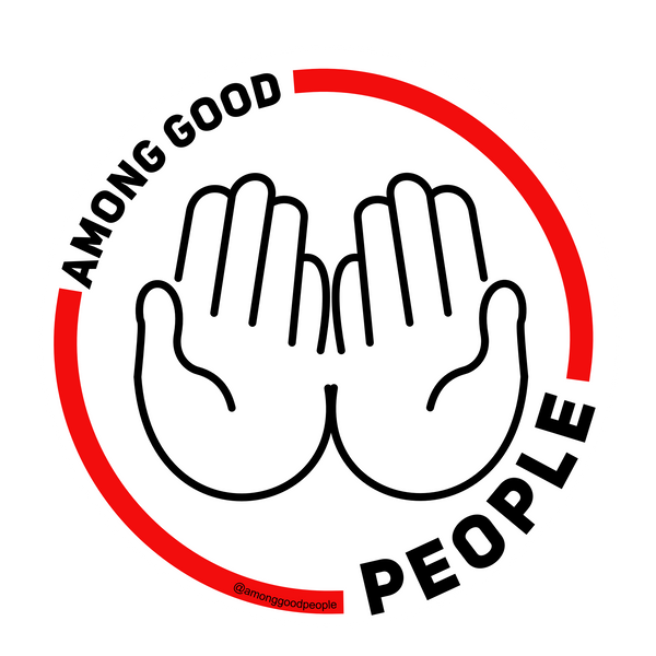 Among Good People™